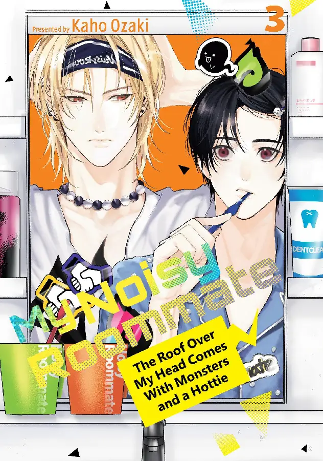 My Noisy Roommate: The Roof Over My Head Comes With Monsters and a Hottie 3
