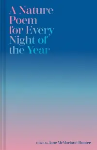 A Nature Poem for Every Night of the Year
