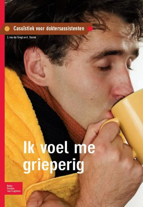Ik voel me grieperig / Casuïstiek voor doktersassistenten