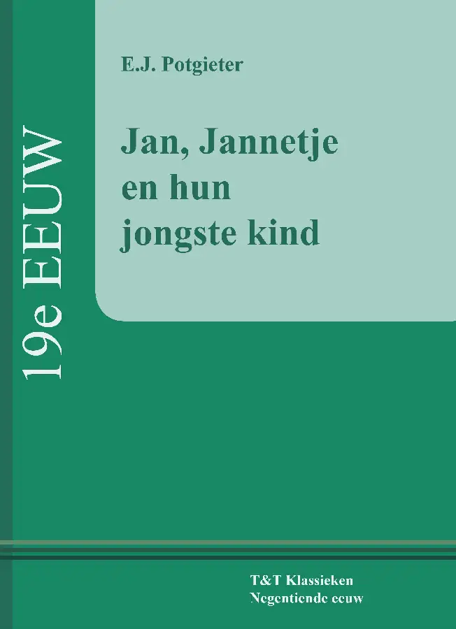 Jan, Jannetje en hun jongste kind