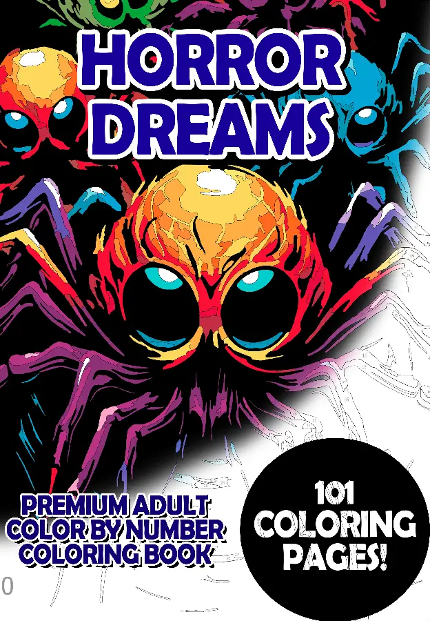 Horror Dreams - Premium Adult Color By Number Coloring Book