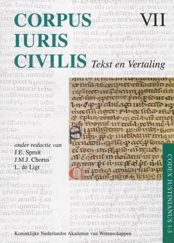 VII / Corpus Iuris Civilis VII; Codex Justinianus 1 - 3 / Corpus Iuris Civilis