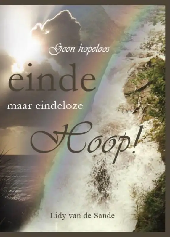 Geen hopeloos einde maar eindeloze hoop