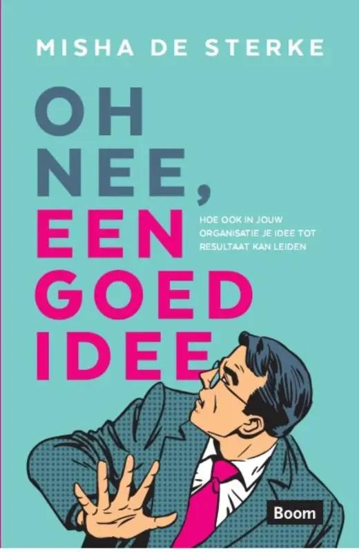 Oh nee, een goed idee