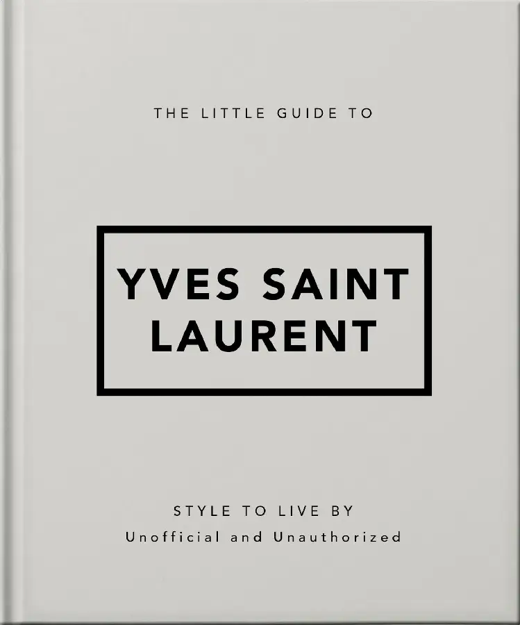 The Little Guide to Yves Saint Laurent