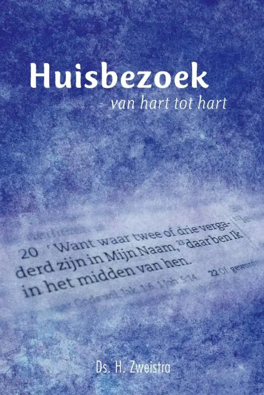 Huisbezoek, van hart tot hart
