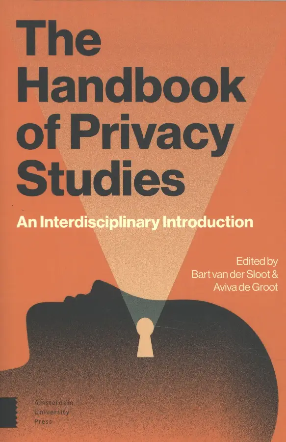 The Handbook of Privacy Studies