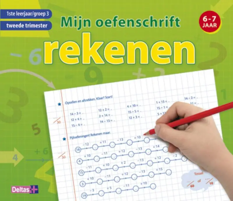 1ste leerjaar, groep 3, tweede trimester / Rekenen 6-7 jaar / mijn oefenschrift