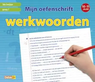 Werkwoorden / Groep 7; 10-11 jaar; 5de leerjaar